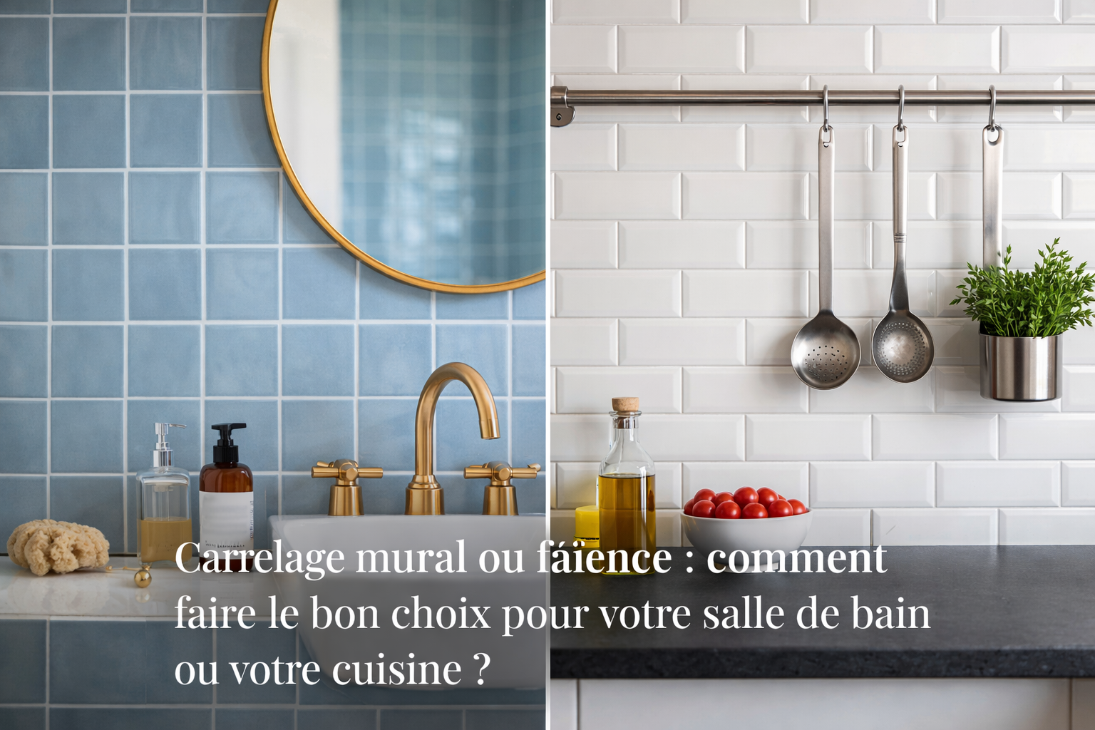 CARRELAGE MURALE OU FAIENCE STRASBOURG | harmony carrelage Carrelage mural ou faïence : comment faire le bon choix pour votre salle de bain ou votre cuisine ? Mulhouse